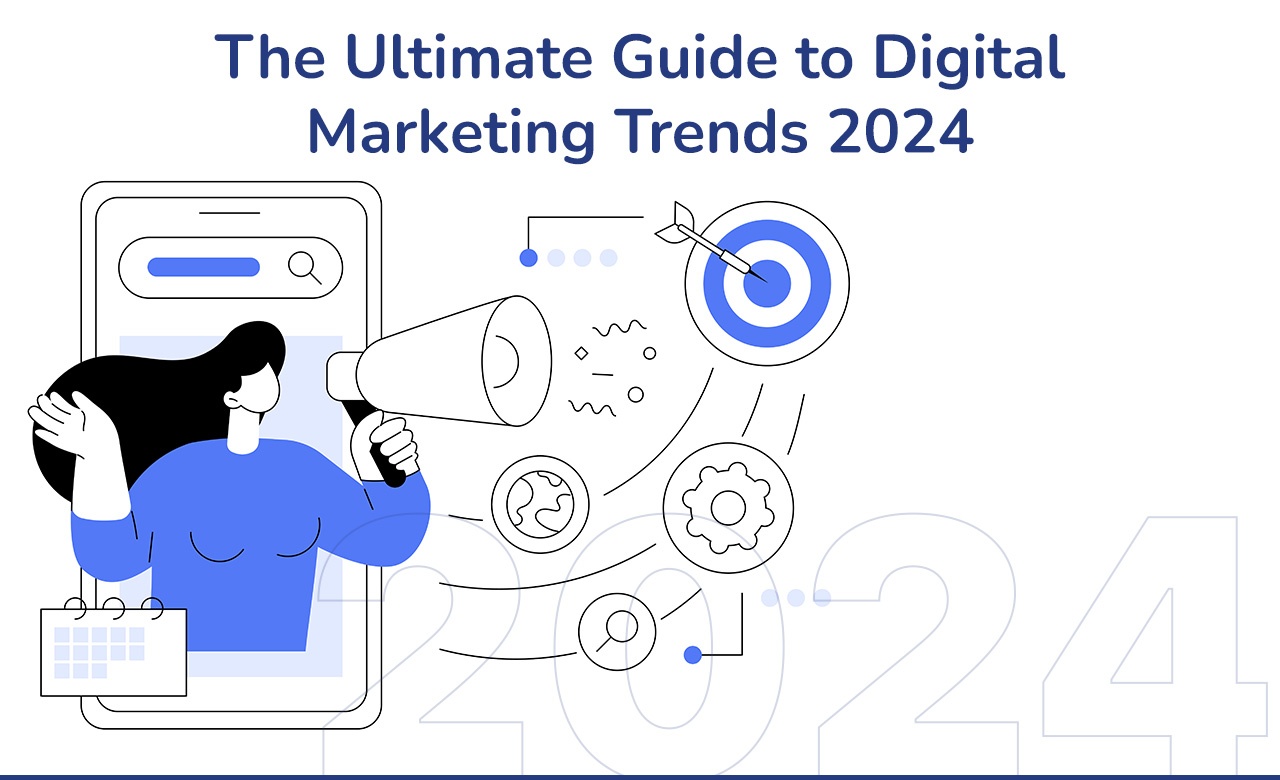 Guide To Digital Marketing Trends In 2024 By TechDynamite   Digital Marketing Trends 2024 